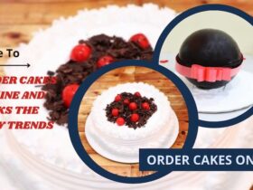 Order Cakes Online and Picks the New Trends
