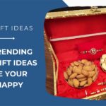 Most Trending Rakhi Gift Ideas to Make Your Sister Happy