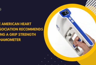 The American Heart Association Recommends Using a Grip Strength Dynamometer