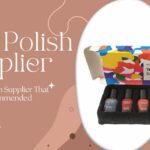 The Nail Polish Supplier That Is Most Recommended