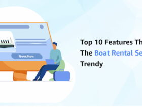 Top 10 Features That Make The Boat Rental Services Trendy