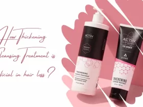 How Thickening Cleansing Treatment is beneficial in hair loss