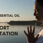 10 Best Essential Oil That Support Meditation