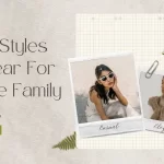 Ethnic Styles To Wear For Intimate Family Events