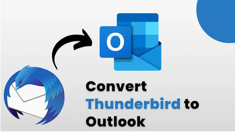 How Do I Convert Thunderbird to Outlook?