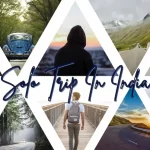 What Are The Best Locations For A Solo Trip In India