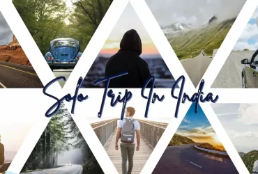 What Are The Best Locations For A Solo Trip In India