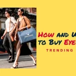 How and Where to Buy Eyewear?