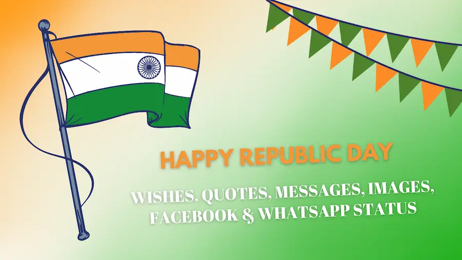 Happy Republic Day 2023 Wishes, Quotes, Messages, Images, Facebook & Whatsapp Status