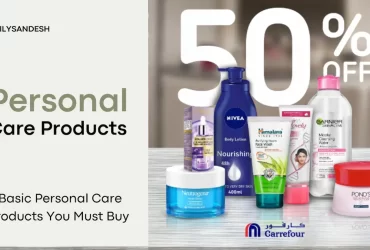3 Basic Personal Care Products You Must Buy