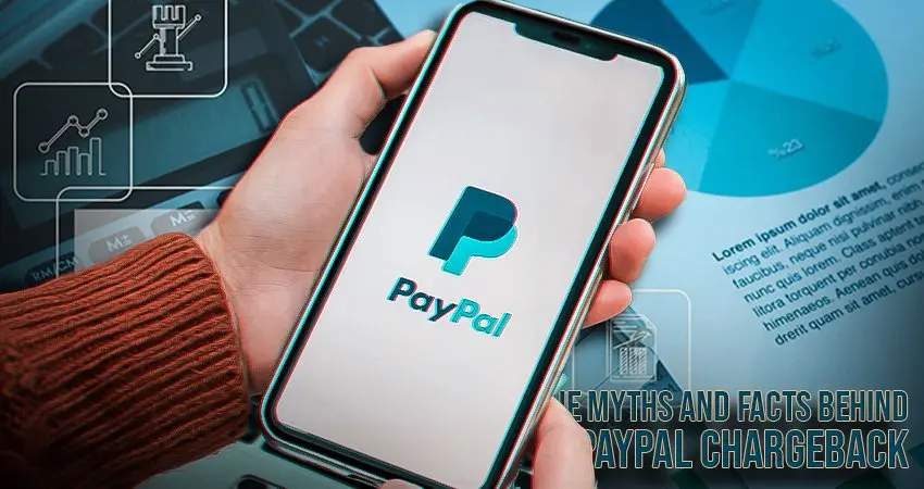 The Myths and Facts Behind PayPal Chargeback