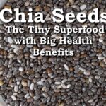 Chia Seeds The Tiny Superfood with Big Health Benefits
