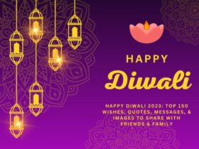 Happy Diwali 2023 Top 150 Wishes, Quotes, Messages, & Images to share with Friends & Family