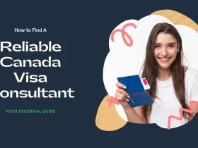 How to Find a Reliable Canada Visa Consultant