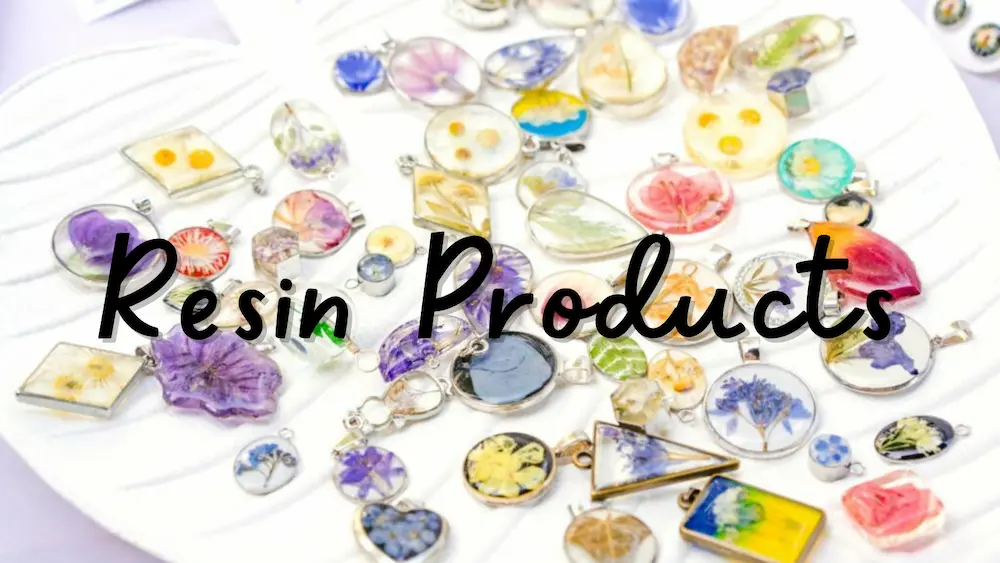 Resin products A versatile and durable material for everyday use