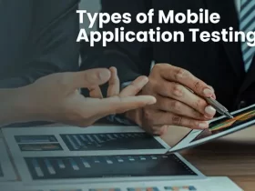Comprehensive Guide to Various Types of Mobile Application Testing
