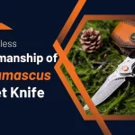 The Timeless Craftsmanship of the Damascus Pocket Knife