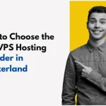 Best VPS Hosting Provider in Switzerland